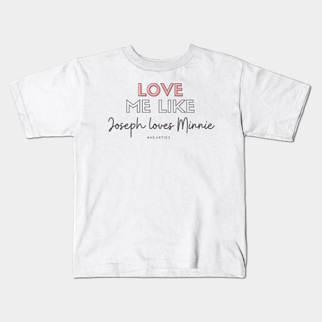 Joseph Loves Minnie Canfield (When Calls the Heart) Kids T-Shirt by Hallmarkies Podcast Store